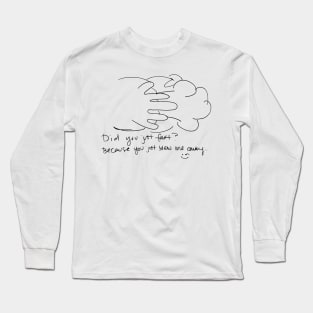 Did You Just Fart Long Sleeve T-Shirt